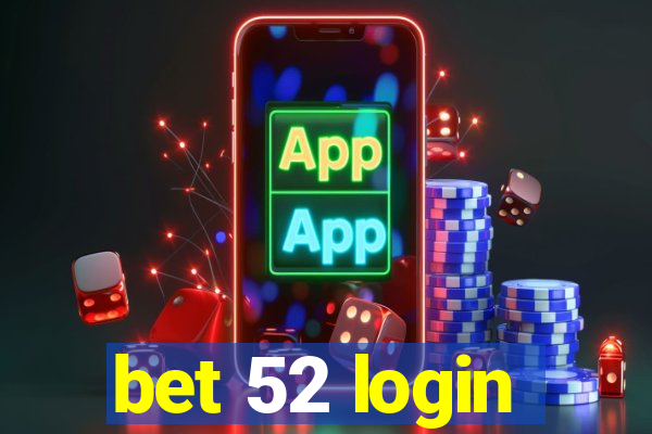 bet 52 login